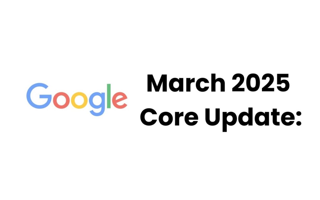 Google Core Update: ¿Qué es?